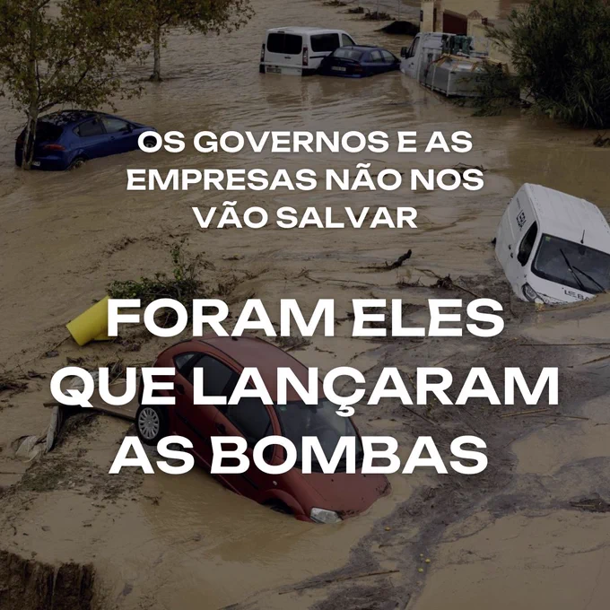 Os governos e as empresas não nos vão salvar, foram eles que lançaram as bombas (imagem de carros afundados em lama em Valência)