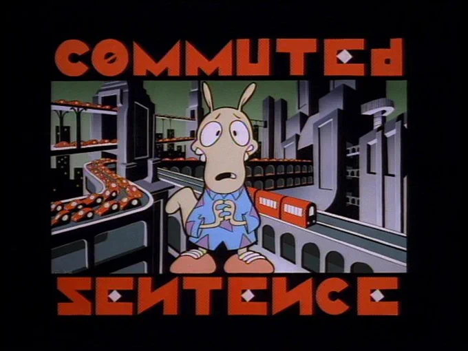 Rocko's Modern Life episode title page: Commuted Sentence