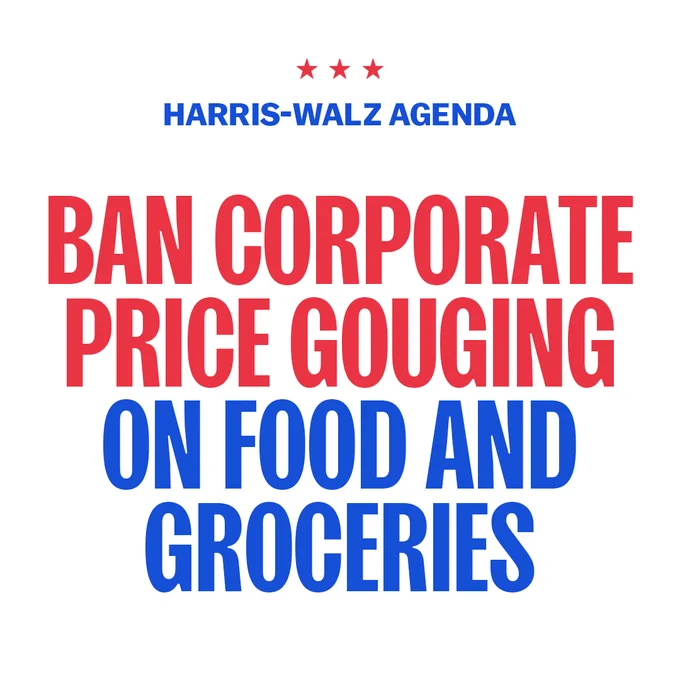 Graphic representing the Harris-Walz agenda, featuring text that states "ban corporate price gouging on food and groceries" on a white background with red and blue text.