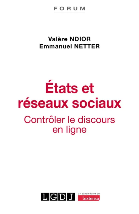 Couverture de l'ouvrage "États et réseaux sociaux - contrôler le discours en ligne".