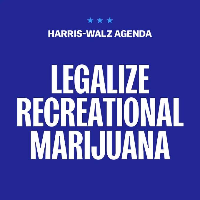 Graphic representing the Harris-Walz agenda, featuring text that states "legalize recreational marijuana" on a dark blue background.