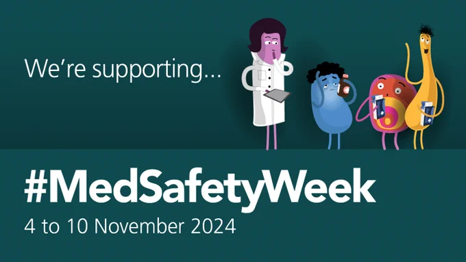 Wer're supporting #MedsSafetyWeek 4 to 10 November 2024