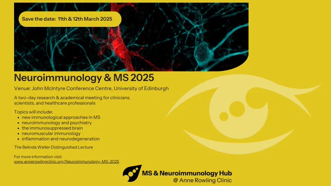 Neuroimmunology & MS 2025 infographic. The infographic has an ocre background, a picture of microglia cells. The meeting will be held at the John McIntyre Conference Centre, University of Edinburgh on 11th & 12th March 2025. Topics will include: new immunological approaches in MS, neuroimmunology and psychiatry, the immunosuppressed brain, neuromuscular immunology, and inflammation and neurodegeneration. We are pleased also to announce the Belinda Weller Distinguished Lecture. More infomation can be found at the Anne Rowling Regenerative Neurology Clinic's website. 