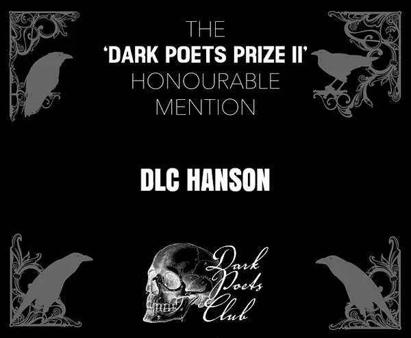 Honourable Mention in the Dark Poets Prize II