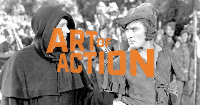 A vintage-style black and white image depicting two men, one in a hood and the other dressed as Robin Hood, with the bold orange text "ART OF ACTION" superimposed over the scene.