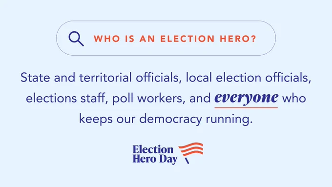 Text graphic depicting a search bar entry. Text reads, "Who is an election hero? State and territorial officials, local election officials, elections staff, poll works, and everyone who keeps our democracy running."