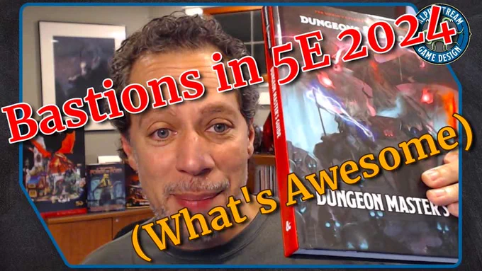 Teos holds up the DMG. The title reads "Bastions in 5E 2024 (What's Awesome)"