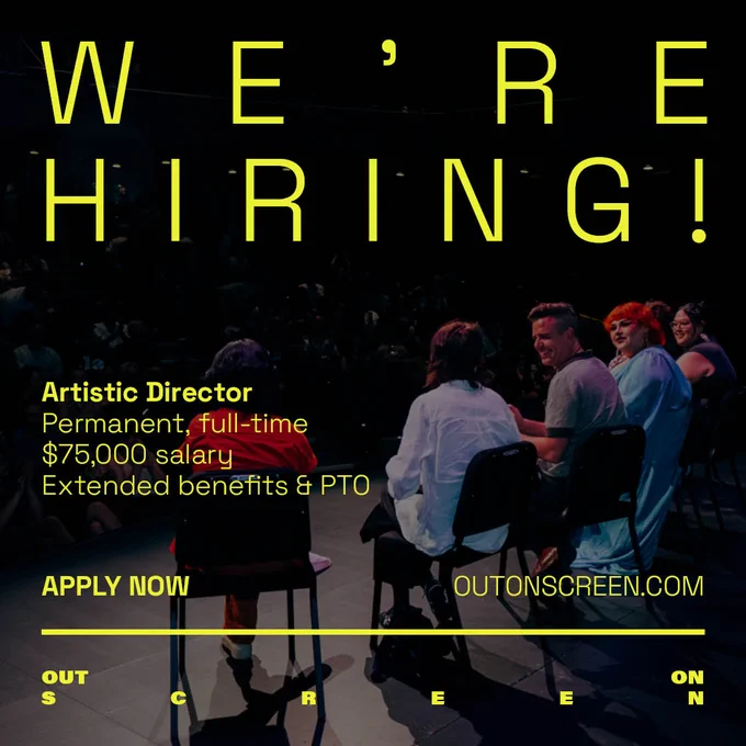 We're Hiring! Artistic Director, permanent, full-time, $75,000 salary, extended benefits & PTO. Apply now outonscreen.com