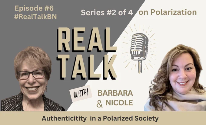 Real Talk Episode #6: #RealTalkBN with @BiscottiNicole & @bbray27 Authenticity in a Polarized Society

Series 2 of 4 on #Polarization  
How does Polarization occur? https://realtalkbn.buzzsprout.com/