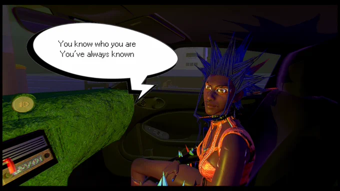 A video game rendered image from Symone's game 'Highway to Infinity': a black woman with blue spiky hair and wearing an orange harness, sits inside a car, gazing off into the middle distance. It's dark outside the car, and the atmosphere is one of anticipation. A speech bubble reads 'You know who you are, You have always known'
