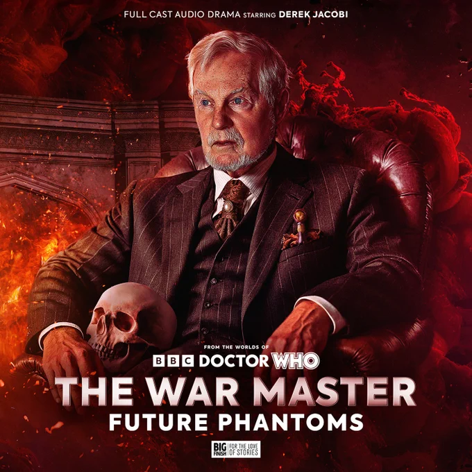 The cover of The War Master: Future Phantoms. The War Master wears an immaculate suit while sitting on a luxurious red leather seat. His laser screwdriver is tucked into his breast pocket, while a skull rests on his lap. Behind him flames pour from an ornate hearth. The deep red background has a smoky texture. 
