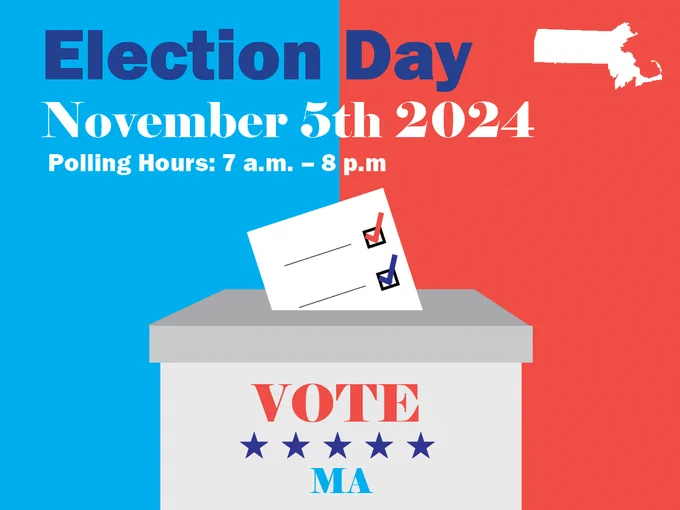Image shows a ballot going into a ballot box on a red and blue background with the words Vote MA on the front, below the words "Election Day, November 5th 2024, Polling Hours: 7 a.m. - 8 p.m."