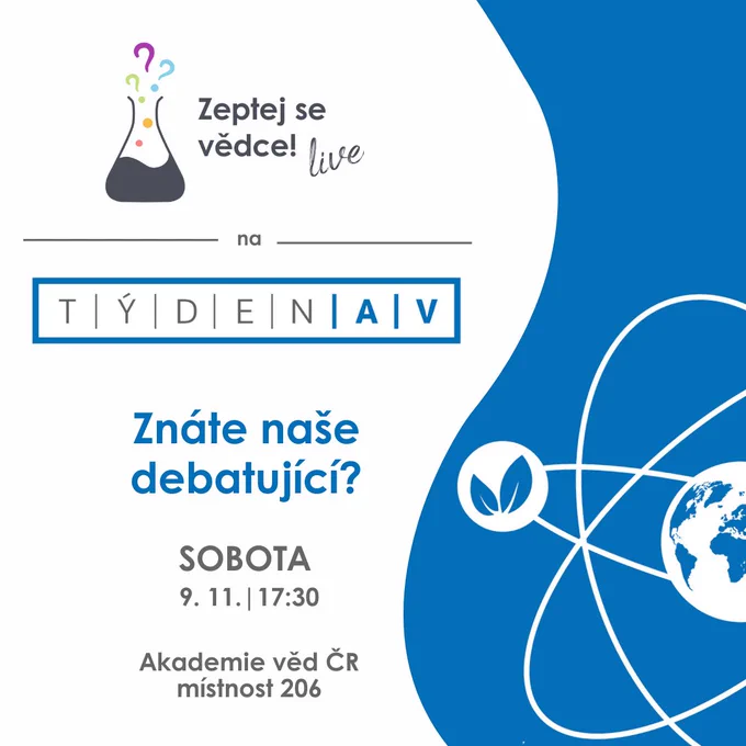 Zeptej se vědce! live

Týden AV

Znáte naše debatující?

Sobota 9. 11., 17:30

Akademie věd ČR
místnost 206