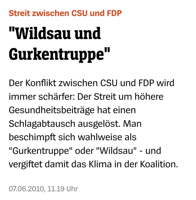 Screenshot eines Artikels von Spiegel Online mit der Überschrift: 'Streit zwischen CSU und FDP - "Wildsau und Gurkentruppe"'. Im Artikel wird beschrieben, dass der Konflikt zwischen CSU und FDP schärfer wird. Der Streit um höhere Gesundheitsbeiträge hat einen Schlagabtausch ausgelöst, bei dem sich die Parteien gegenseitig als 'Gurkentruppe' und 'Wildsau' beleidigen, was das Klima in der Koalition vergiftet. Der Artikel stammt vom 7. Juni 2010, 11:19 Uhr.