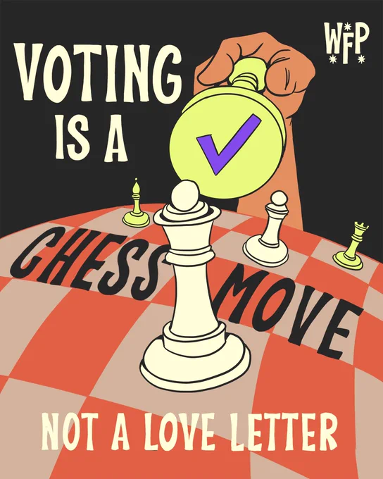 an illustration that says voting is a chess move not a love letter, and an image of a person moving a piece with a checkmark on the bottom of it across the board, about to knock out another