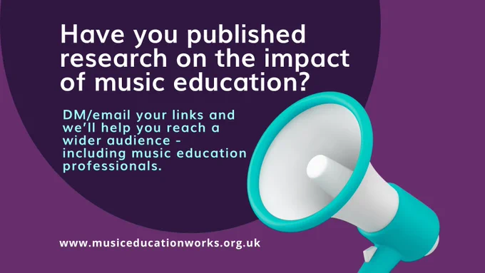 Loudhailer in turquoise on a purple background. Writing beside it: Have you published research on the impact of music education? DM/email your links and we'll help you reach a wider audience - including music education professionals.