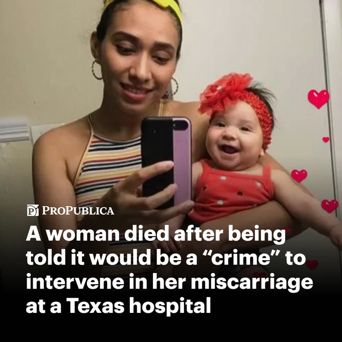 A woman died after being told it would be a “crime” to intervene in her miscarriage at a Texas hospital
