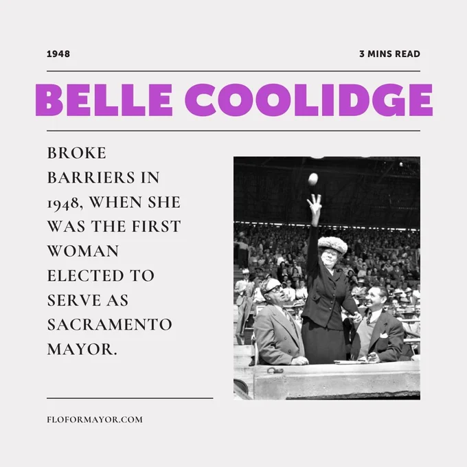 The image highlights Belle Coolidge, who became the first woman elected as Sacramento's mayor in 1948. The text at the top reads "1948" on the left, "3 mins read" on the right, and "BELLE COOLIDGE" in large purple letters across the center. Below, text in black reads, "Broke barriers in 1948, when she was the first woman elected to serve as Sacramento mayor." On the right side of the image, there's a black-and-white photo showing Belle Coolidge, wearing a hat and dark clothing, standing in a crowd with her arm raised, likely holding or tossing a ball. At the bottom, "flformayor.com" is written.