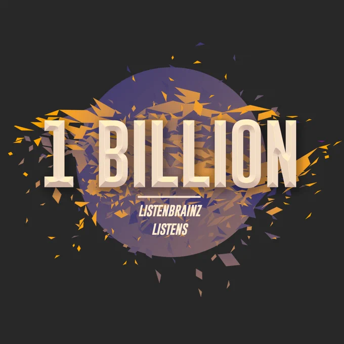 Confetti exploding out from behind text that reads “1 billion listenbrainz listens”
