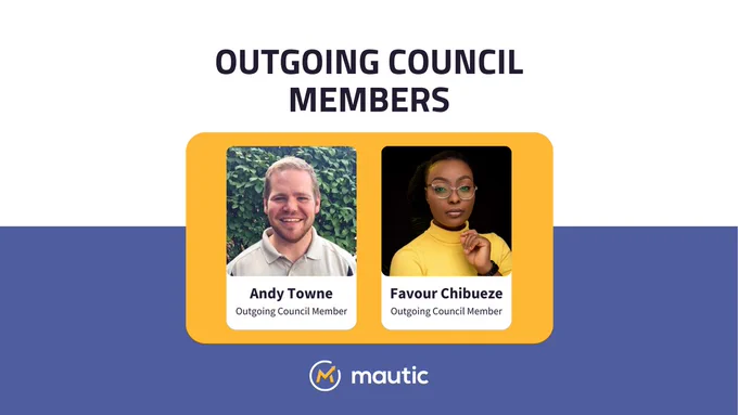 Graphic featuring a headshot of  Andy Towne and Favour Chibueze, identified as outgoing council members. The text "Outgoing Council Members" is displayed at the top, with a logo for Mautic at the bottom.