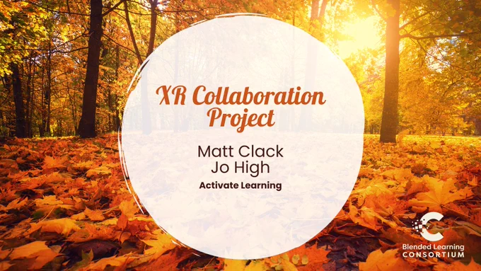 XR Collaboration Project: Matt Clack and Jo High, Activate Learning