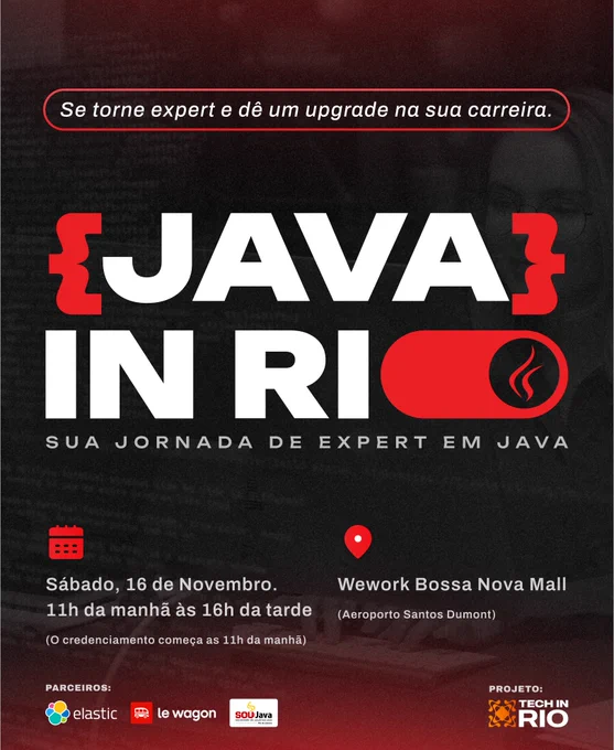 Java In Rio, evento da Tech In Rio em parceria com Sou Java Rio de Janeiro, Le Wagon Brasil e Elastic Brasil