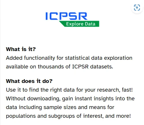 ICPSR Explore Data logo with a brief description of added functionality for statistical data exploration, allowing users to find data quickly without downloading, and gain insights on sample sizes and means for populations and subgroups.