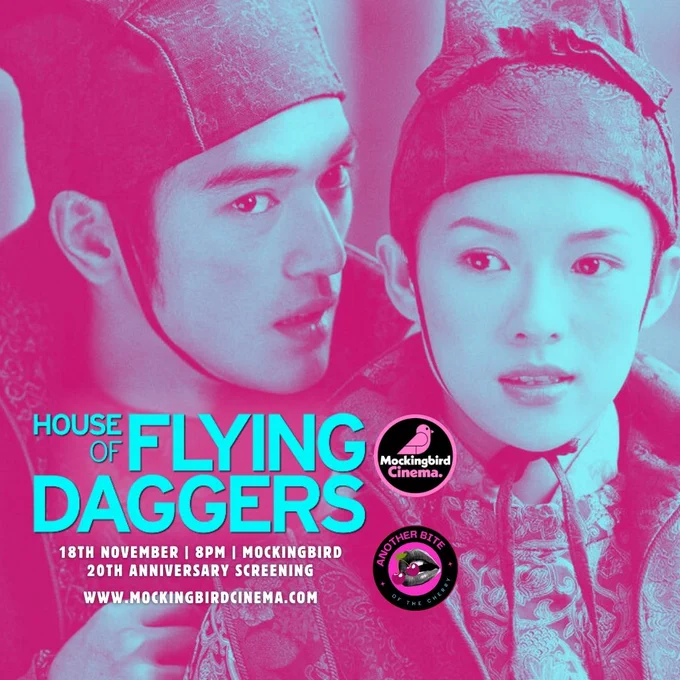 Close up of Zhang Ziyi and Takeshi Kaneshiro in medieval Chinese dress. Bright pink and blue colours. Text: House of Flying Daggers, 18th November, 8pm, mockingbird, www.mockingbirdcinema.com 