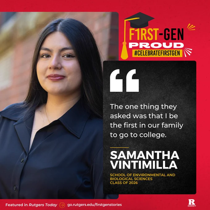 Rutgers Diversity is celebrating First-Gen Week with Samantha Vintimilla, a first-generation student.