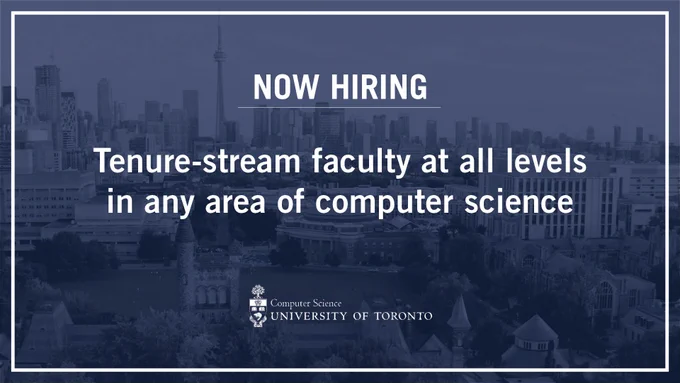 Aerial photo of downtown Toronto skyline, superimposed with text that reads, "Now hiring tenure-stream faculty at all levels in any area of computer science" 