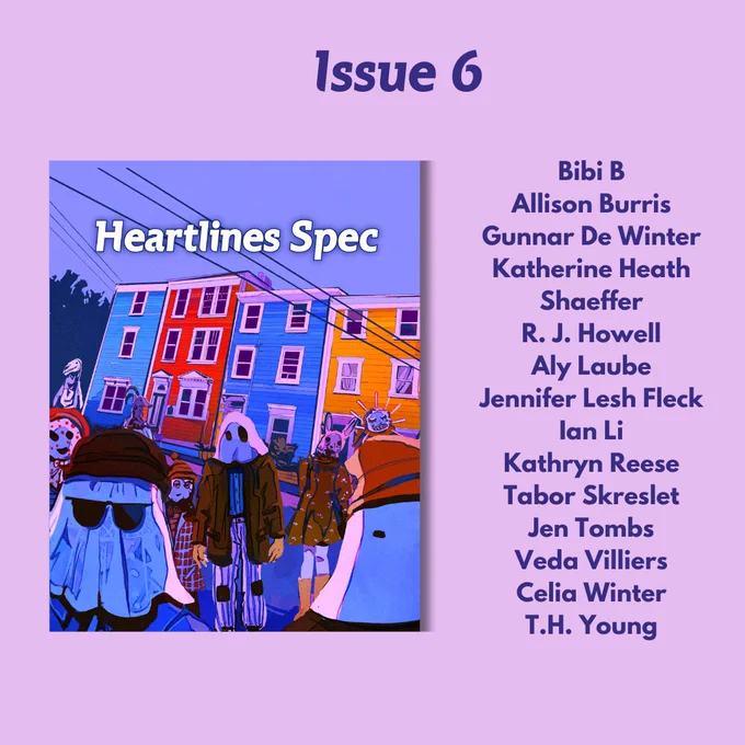 Cover art for Issue 6: jellybean row in Halifax with a group of mummers; list of contributors (see tags); on a light purple background