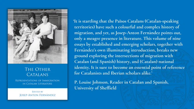 ‘It is startling that the Països Catalans (Catalan-speaking
 territories) have such a colourful and complex history of
 migration, and yet, as Josep-Anton Fernàndez points out,
 only a meagre presence in literature. This volume of nine
 essays by established and emerging scholars, together with
 Fernàndez’s own illuminating introduction, breaks new
 ground exploring the intersections of migration with 
 Catalan (and Spanish) history, and (Catalan) national 
 identity. It is sure to become an essential point of reference 
 for Catalanists and Iberian scholars alike.’

 P. Louise Johnson, Reader in Catalan and Spanish,
 University of Sheffield