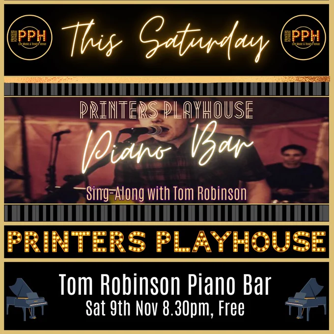 Tom Robinson Piano Bar, Sat 9th Nov, 8.30pm
