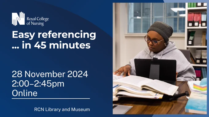 Promotional image for the Royal College of Nursing training session "Easy referencing...in 45 minutes". The image features a person studying with a laptop and a pile of books.

