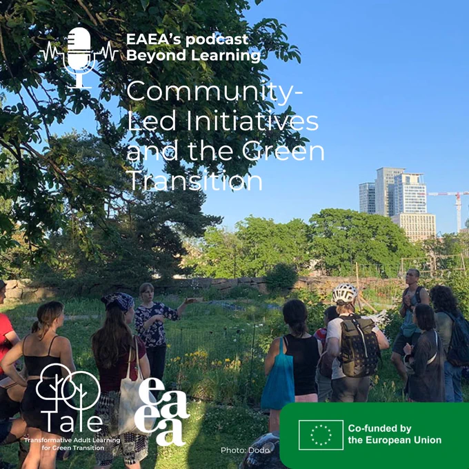 eight people on a field under a big tree. Houses in the background. Text: 
EAEA’s podcast 
Beyond Learning
Community-Led Initiatives and the Green Transition
Photo: Dodo