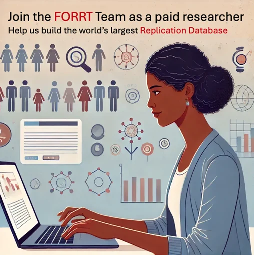 Join the FORRT Team as a paid researcher, and help us build the world's largest Replication Database