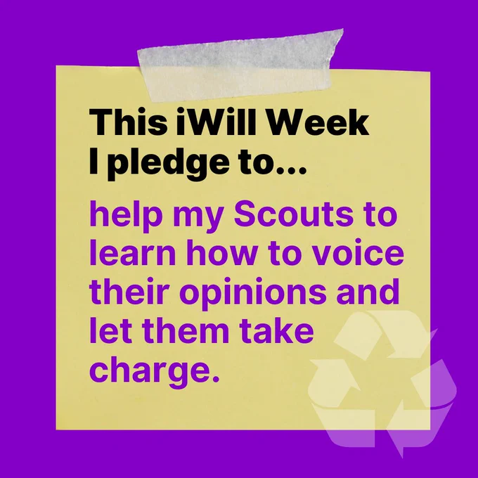 A bright purple background with a yellow sticky note taped at the top. The note reads, "This iWill Week I pledge to... help my Scouts to share their opinions and let them take charge."