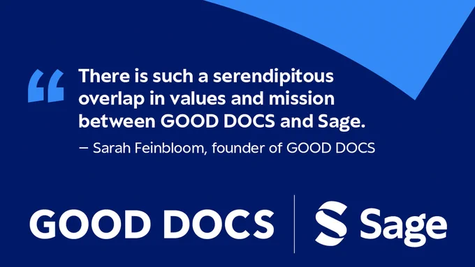 "There is such a serendipitous overlap in value and mission between GOOD DOCS and Sage." - Sarah Feinbloom, founder of GOOD DOCS
