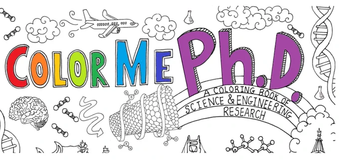 Color Me Ph.D. A coloring book of science and engineering research.
