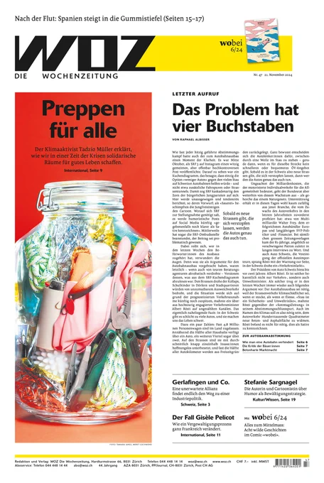 Titelseite der WOZ von morgen Donnerstag mit folgenden Aufmachern: «Preppen für alle: Der Klimaaktivist Tadzio Müller erklärt, wie wir in einer Zeit der Krisen solidarische Räume für gutes Leben schaffen»; «Letzter Aufruf: Das Problem hat vier Buchstaben»; «Nach der Flut: Spanien steigt in die Gummistiefel».