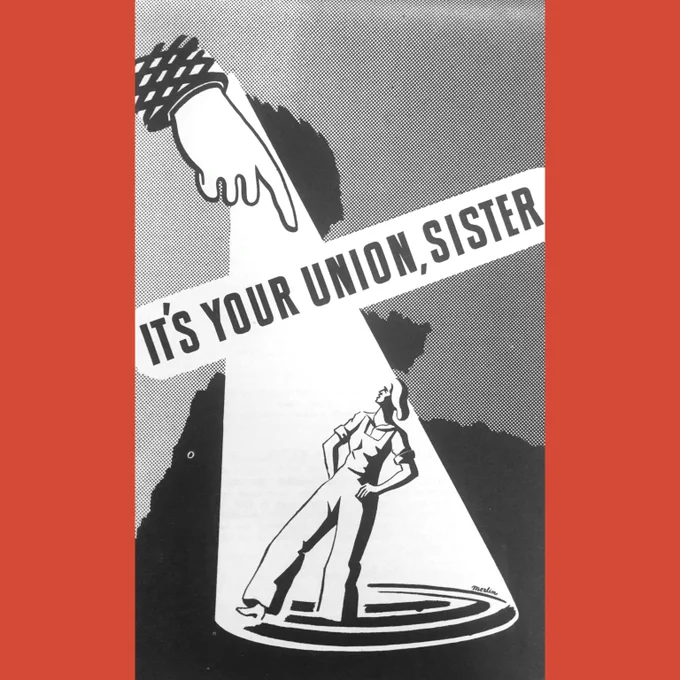 A photo of a vintage black and white UAW illustration was placed against a red background. The illustration shows a finger pointing towards a woman worker in the spotlight. The text superimposed over the image reads: "It's your union, sister." the woman looks strong and empowered with her hands on her hips.