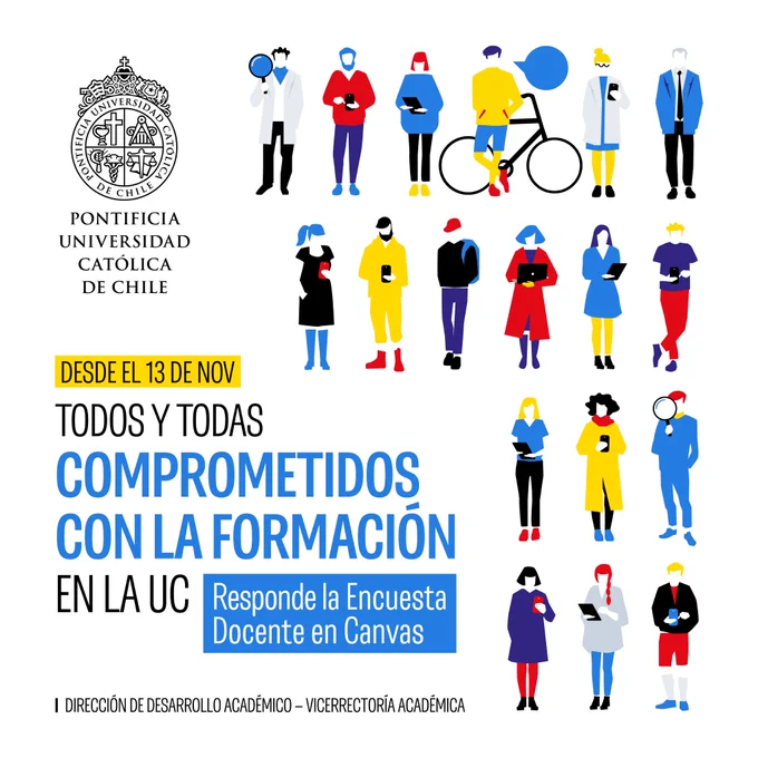 Gráfica: Desde el 13 de noviembre, todos y todas comprometidos con la formación de la UC. Responde la Encuesta Docente en Canvas.