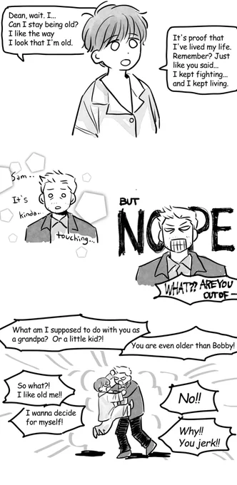 딘, 저기. 나... 나 그냥 할아버지인 채로 있으면 안 돼?
나 나이 든 모습이 좋아. 내가 형 말대로 살아온 증거잖아.
형이 말한대로 계속 싸우고, 살아온 모습이야.

쌔미야..쫌 감동... 하지만 절대안돼!!!!!!!!!
뭐? 대체 왜그래 미쳤어??

도대체 노친네랑 뭘하라고? 이 꼬맹이랑 내가 뭘하겠냐!
너 바비 아저씨보다도 늙었다고!

그래서 뭐! 난 늙은 내가 좋아! 내 모습은 내가 결정할거야!

안된다고 싫다고! 
왜!!