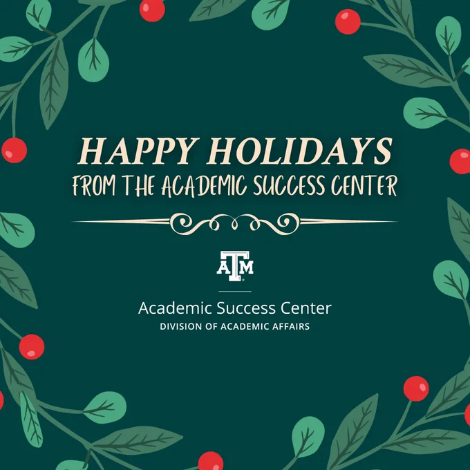 A graphic that says Happy Holidays from the Academic Success Center.