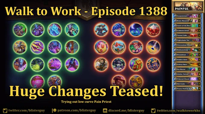 Graphic for Walk to Work - Episode 1388 - Huge Changes Teased! Trying out low curve Pain Priest. Graphic shows the nerfs and buffs indicated in the PlayHearthstone tweet, along with the Pain Priest deck image.