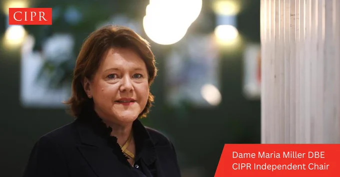 CIPR logo. Headshot of Dame Maria Miller DBE, the CIPR Independent Chair.