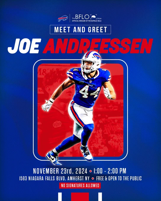 Current Buffalo Bills Linebacker player Joe Andreessen will be joining us at our BFLO Store Boulevard opening this Saturday! 🏈

Come meet and take a photo with Buffalo Joe at this FREE meet and greet on November 23rd from 1:00 pm - 2:00 pm! 🎉

📍 The Boulevard Consumer Square, 1583 Niagara Falls Blvd, Amherst, NY

#BuffaloBills #JoeAndreessen #TheBFLOStore