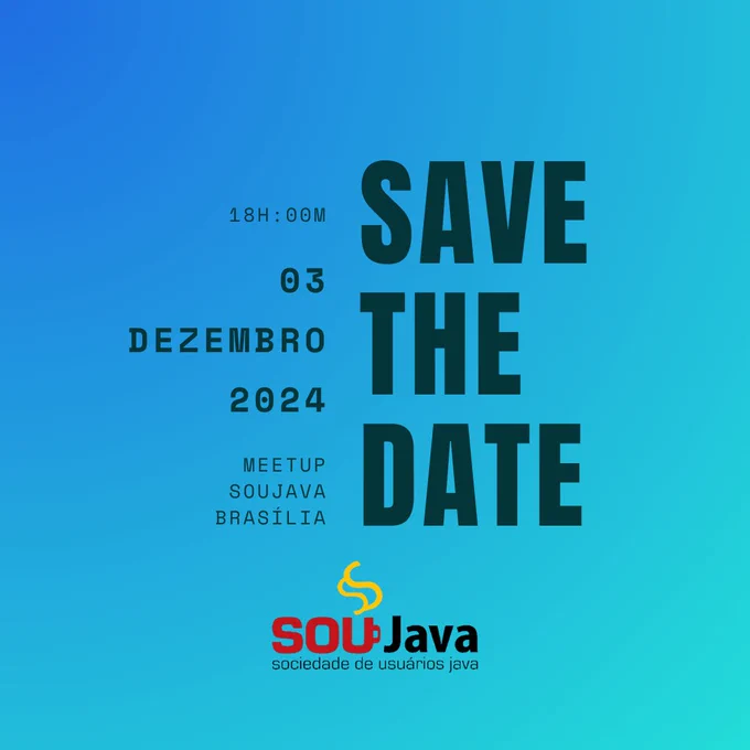 save the date 03 de dezembro meetup soujava brasilia