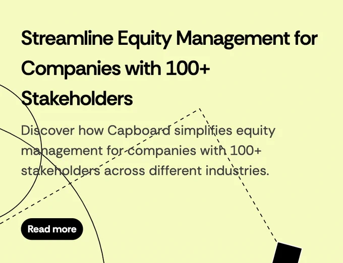 At Capboard, we specialize in simplifying equity management for companies with 100  stakeholders, ensuring your cap table, ESOPs, and investor reporting are accurate, compliant, and easy to manage.