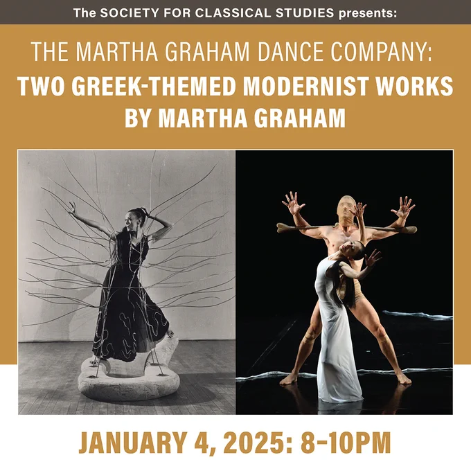 The Society for Classical Studies presents the Martha Graham Dance Company: Two Greek-Themed Modernist Works by Martha Graham. January 4, 2025: 8-10pm. Left: Martha Graham in Cave of the Heart; Photo by Barbara Morgan. Right: So Young An and Lorenzo Pagano in Martha Graham's Errand Into the Maze; Photo by Dragan Perkovski.